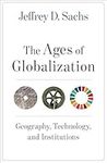 The Ages of Globalization: Geography, Technology, and Institutions