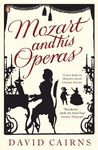 Mozart and His Operas