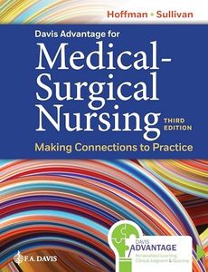 Davis Advantage for Medical-Surgical Nursing: Making Connections to Practice