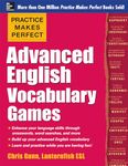 Practice Makes Perfect Advanced English Vocabulary Games (Practice Makes Perfect Series)