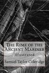 The Rime of the Ancient Mariner: Illustrated