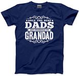 Only The Best Dads Get Promoted to Grandad - Mens and Youth Unisex T-Shirt - Baby Announcement Grandchild Fathers Day M Navy