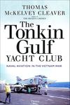 The Tonkin Gulf Yacht Club: Naval A