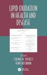 Lipid Oxidation in Health and Disease (Oxidative Stress and Disease)