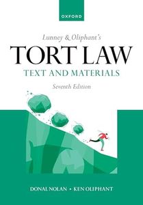 Lunney & Oliphant's Tort Law Text and Materials