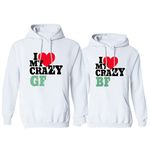 I Love My Crazy Boyfriend and Girlfriend Couple Hoodie Matching King Queen Pullover Hoodie for Couple 1 Pc(White-Men,L)