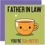 Birthday Cards for Father in Law - Tea-riffic - Funny Happy Birthday Card for Father-in-Law from Son Daughter in Law, Fathers Day Card for Dad in Law, 145mm x 145mm Joke Greeting Cards for Men Him