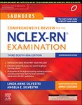 Saunders Comprehensive Review for the NCLEX-RN Examination, 3rd South Asia Edition by Linda Anne Silvestri