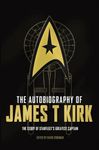 The Autobiography of James T. Kirk (Star Trek Autobiographies Series)