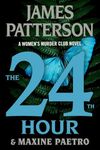 The 24th Hour: A Women's Murder Club Thriller