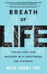 Breath of Life: Finding Long-Term Recovery With Breathwork and Stepwork