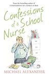 Confessions of a School Nurse (The Confessions Series)