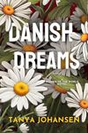 Danish Dreams: An Adventure in Beautiful Denmark with Suspense and Romance (Women of The World Book 2)