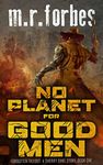 No Planet for Good Men: A Sheriff Duke Story (Forgotten Fallout Book 1)