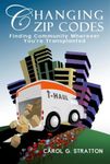 Changing Zip Codes: Finding Community Wherever You're Transplanted