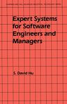 Expert Systems for Software Engineers and Managers (Chapman and Hall Advanced Industrial Technology Series)