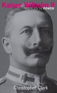 Kaiser Wilhelm II (Profiles In Power) (English Edition)
