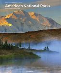 American National Parks: Alaska, Northern & Eastern USA (Spectacular Places)