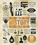 The History Book: Big Ideas Simply Explained (DK Big Ideas)