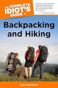 Complete Idiot's Guide to Backpacking and Hiking, The