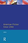 American Fiction Since 1940 (Longman Literature In English Series)