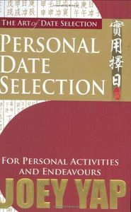 The Art Of Date Selection : Personal Date Selection For Personal Activities and Endeavours: 1