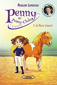Penny au poney-club - tome 1 Le pacte d'amitié