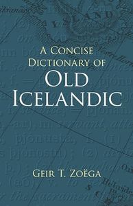 Concise Dictionary of Old Icelandic