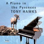 A Piano in the Pyrenees: The Ups and Downs of an Englishman in the French Mountains