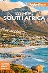 Fodor's Essential South Africa: with the Best Safari Destinations and Wine Regions (Full-color Travel Guide)