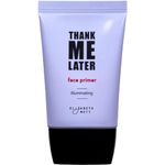 Elizabeth Mott Thank Me Later Primer Series for All Day Makeup Wear - Cruelty-Free (Illuminating Face Primer (30g))