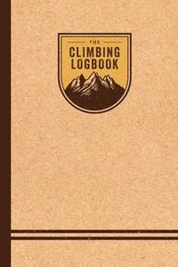 Rock climbing logbook: Indexed journal for climbing & bouldering: Record 100 climbs - Beta / Notes / Equipment / Rating / Attempts / Rating - Ideal Gift for Indoor and outdoor climber