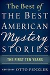 The Best of the Best American Mystery Stories: The First Ten Years (The Best American Series)