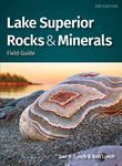 Lake Superior Rocks & Minerals Field Guide: A Field Guide to the Lake Superior Area