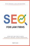 SEO For Law Firms: How Our Law Firm Clients Dominate Organic Search Marketing