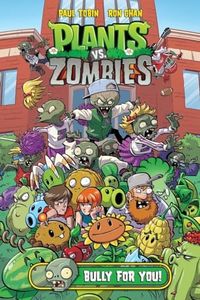 Plants Vs. Zombies: Bully For You: 3