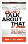 We Can't Talk about That at Work!: 