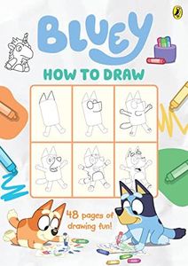 Bluey: How to Draw: 48 pages of Drawing Fun