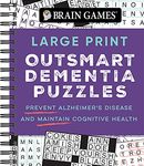 Brain Games - Large Print Outsmart Dementia Puzzles: Prevent Alzheimer's Disease and Maintain Cognitive Health