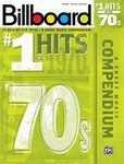 Billboard #1 Hits of the '70s: A Sheet Music Compendium (Billboard Magazine)