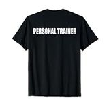 Personal Trainer Shirt - Back Print