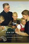 The Law of Blood: Thinking and Acti