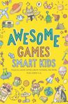 Awesome Games for Smart Kids: Fun puzzles, word games, and brain teasers. Activity book for ages 9-12.