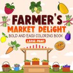 Farmer's Market Delight: Bold and E