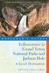 Explorer's Guide Yellowstone & Gran