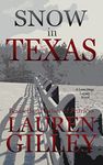 Snow In Texas (Lean Dogs Legacy Book 1)