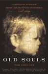 Old Souls: Compelling Evidence from