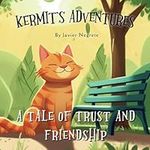 Kermit's Adventures: A Tale of Trus