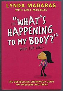 What's Happening to My Body? Book for Girls: Revised Edition