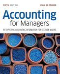 Accounting for Managers: Interpreting Accounting Information for Decision Making, 5th Edition